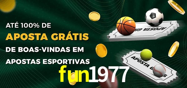 fun1977 Ate 100% de Aposta Gratis